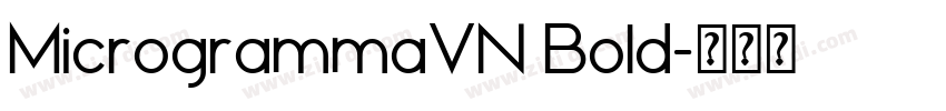 MicrogrammaVN Bold字体转换